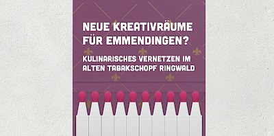 NEUE KREATIVRÄUME FÜR EMMENDINGEN?