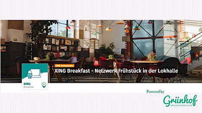 XING Breakfast – Netzwerk Frühstück in der Lokhalle