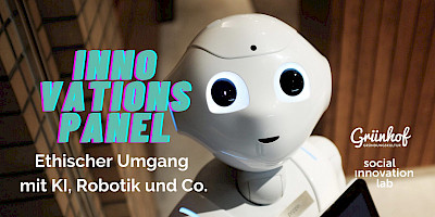 Innovationspanel – Ethischer Umgang mit KI und Robotik in Gesundheit und Pflege