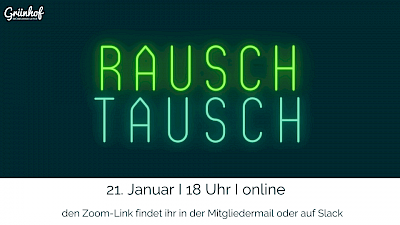 RAUSCHTAUSCH JANUAR  // MEMBERZ ONLY