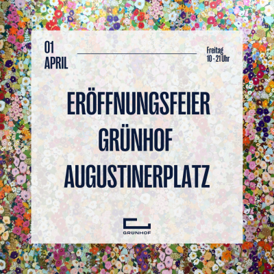 Eröffnungsfeier Grünhof Augustinerplatz