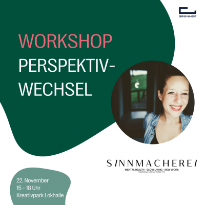 Grünhof Workshop Perspektivwechsel