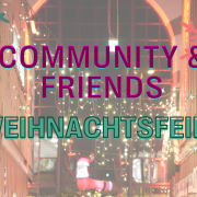 Community & Friends Weihnachtsfeier